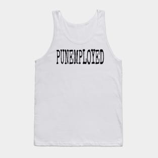 PUNEMPLOYED Tank Top